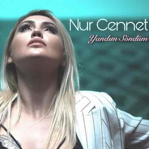 Nur Cennet  - Yandım Söndüm