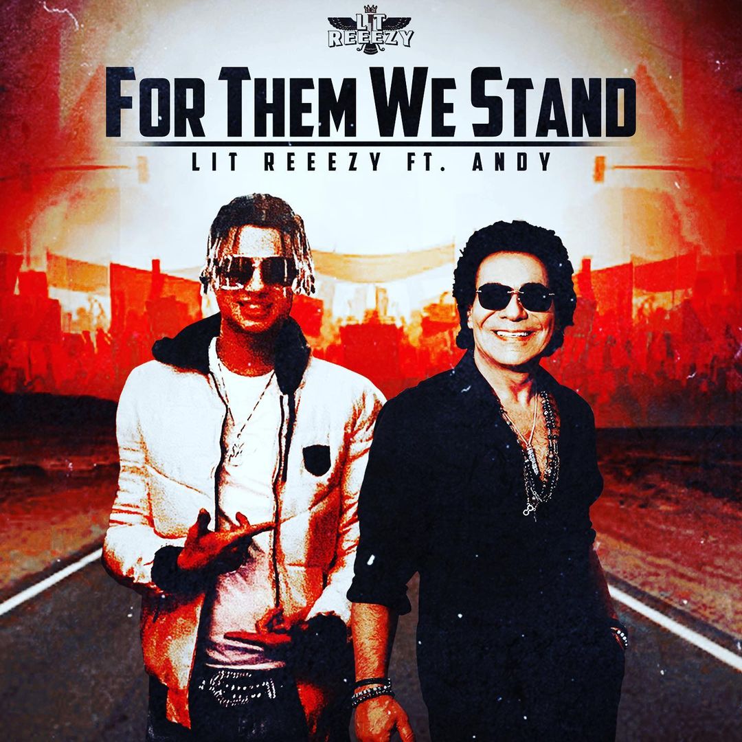 Lit Reeezy  - For Them We Stand 