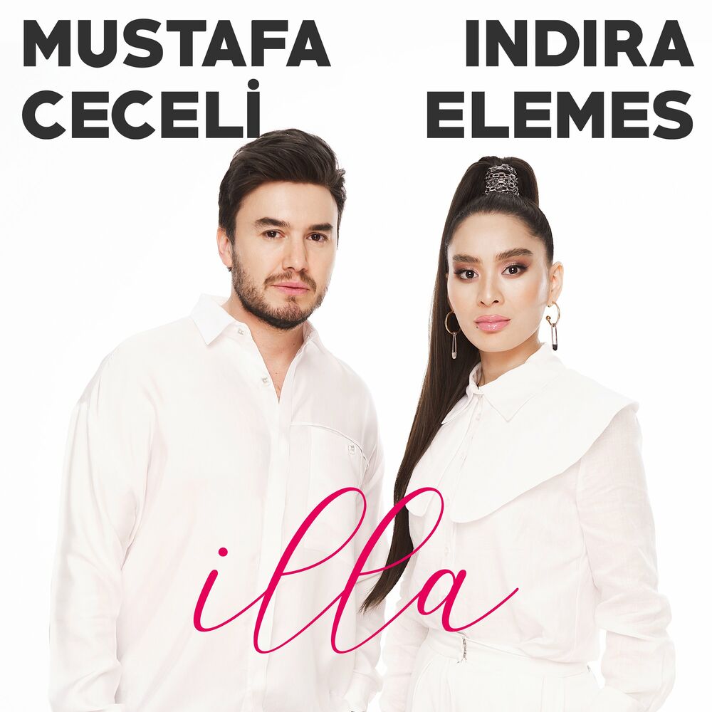 Mustafa Ceceli - İlla