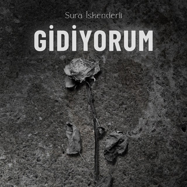 Sura İskenderli - Gidiyorum