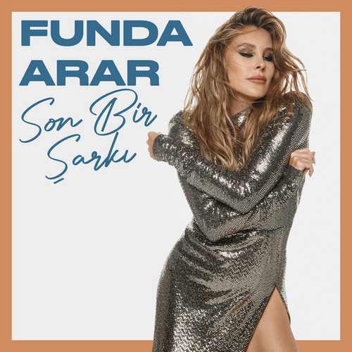 Funda Arar  - Son Bir Şarkı 