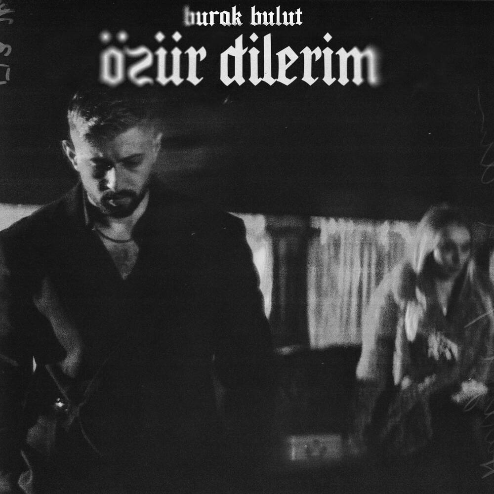 Burak Bulut  - Özür Dilerim