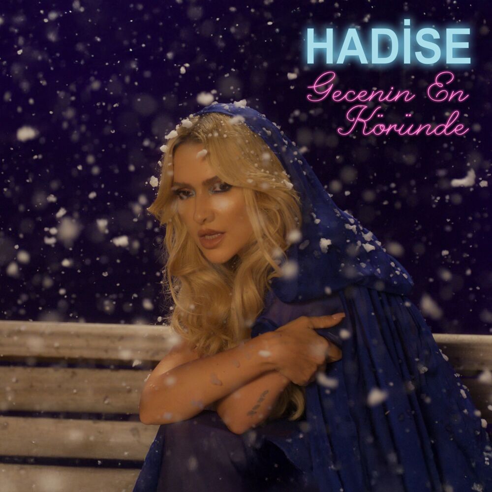 Hadise  - Gecenin En Köründe