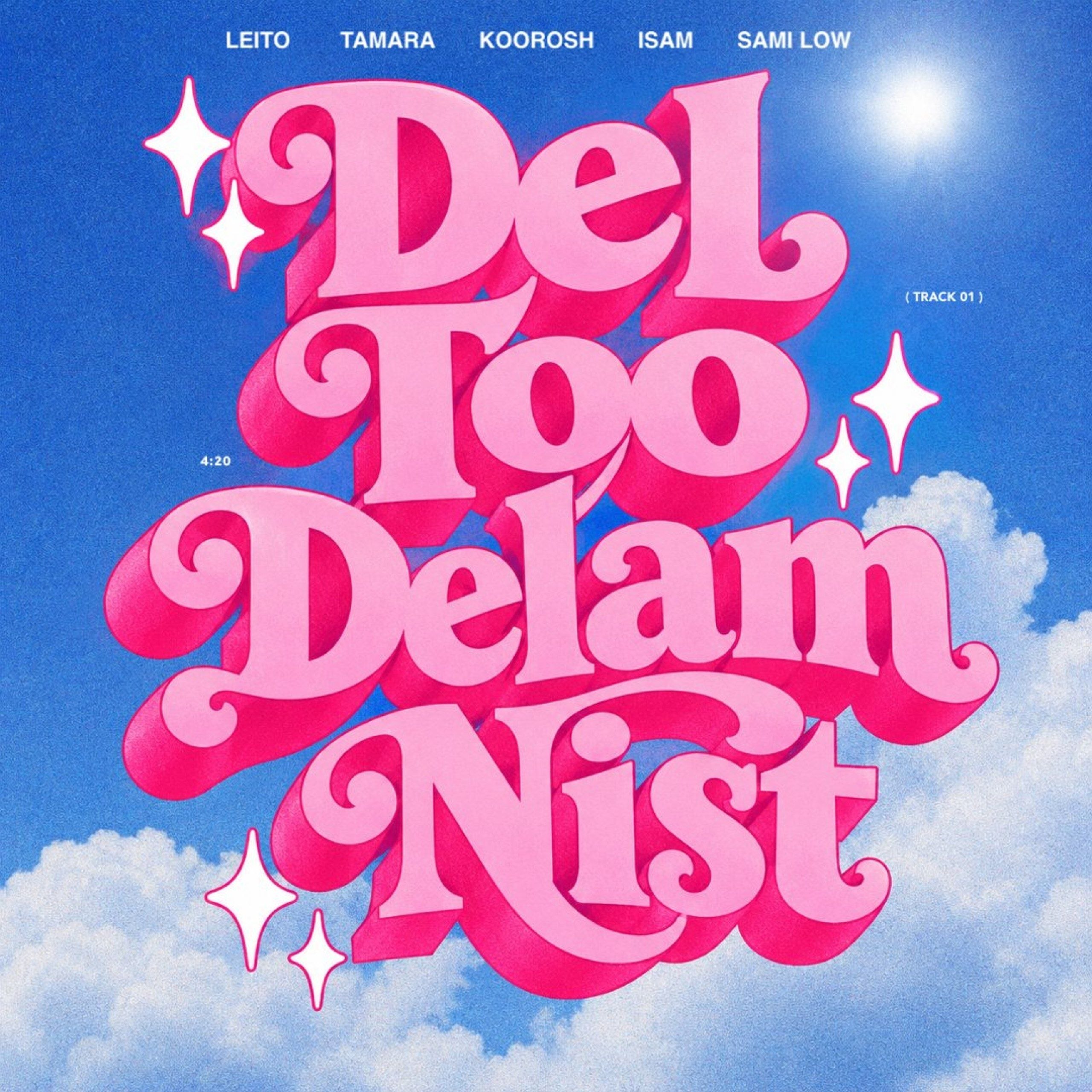 Behzad Leito Ft Koorosh – Del Too Delam Nist
