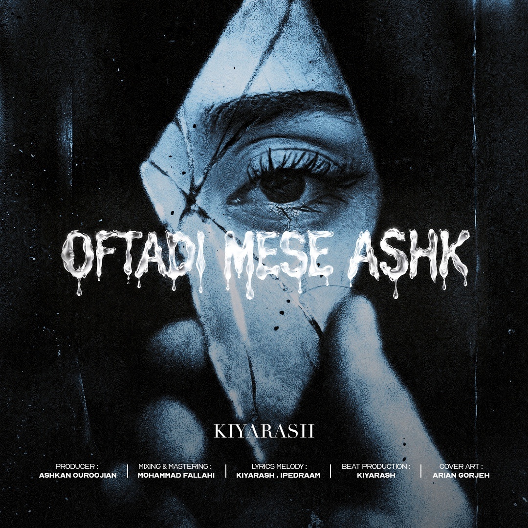 Kiyarash – Oftadi Mese Ashk