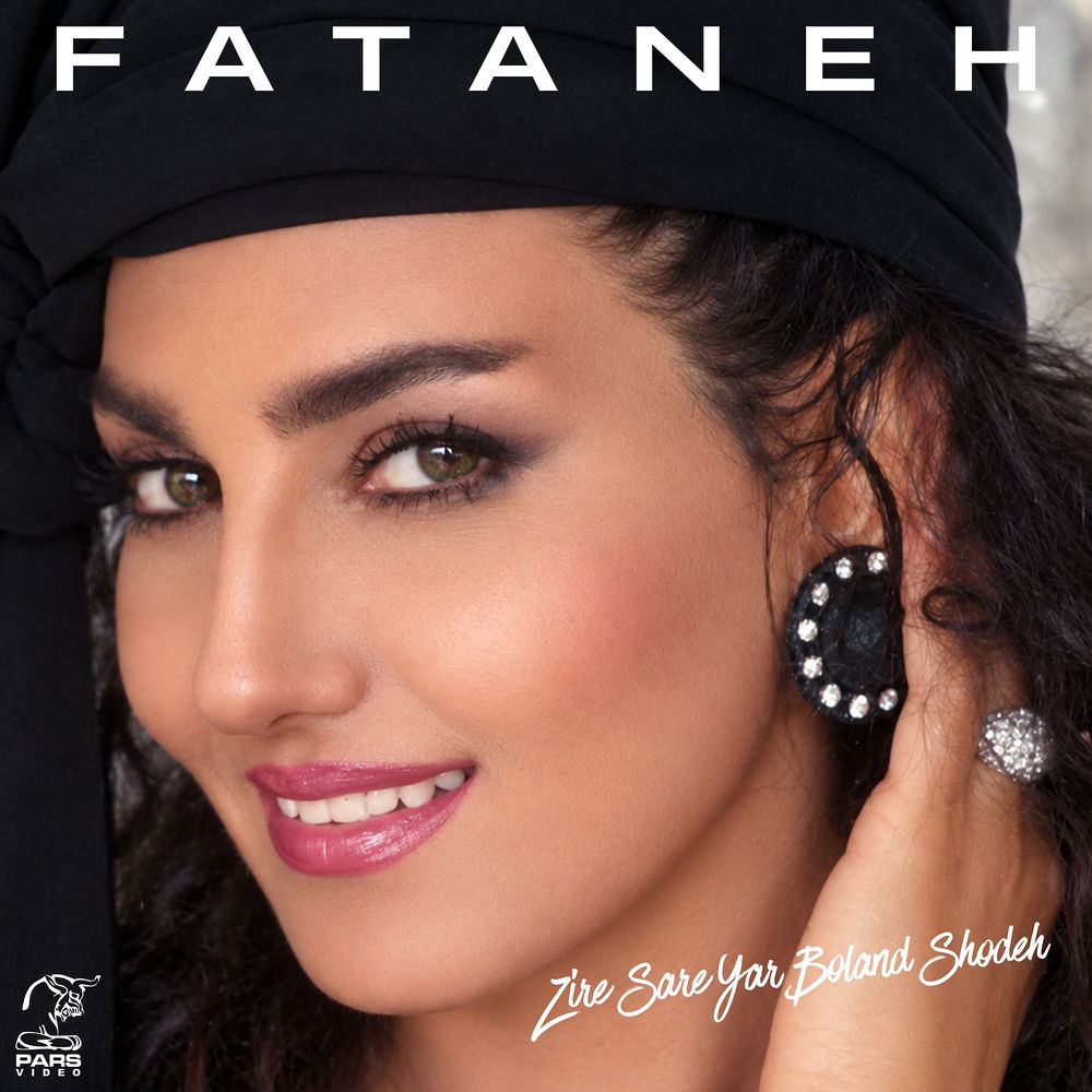 Fataneh – Zire Sare Yar Boland Shodeh