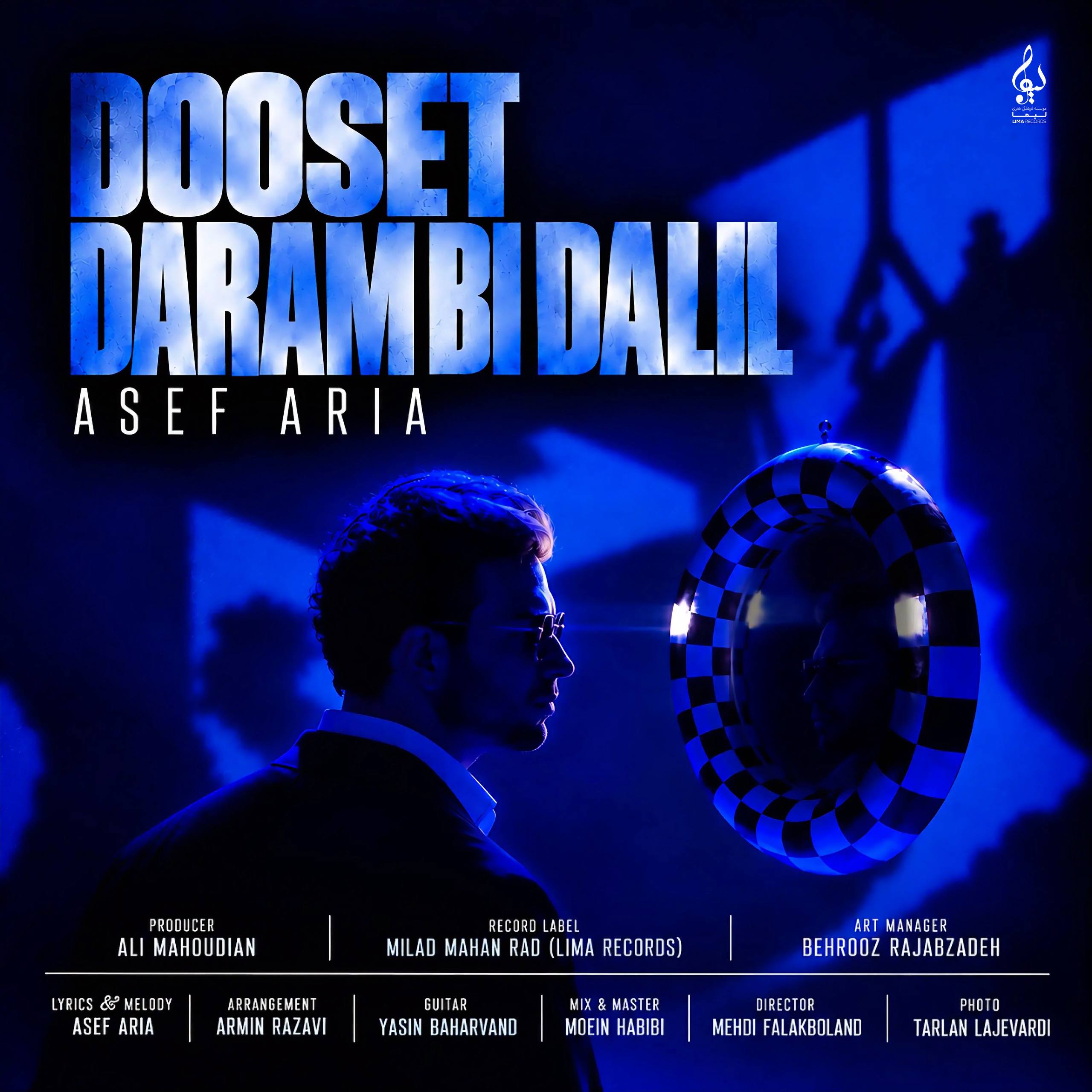 Asef Aria – Dooset Daram Bi Dalil