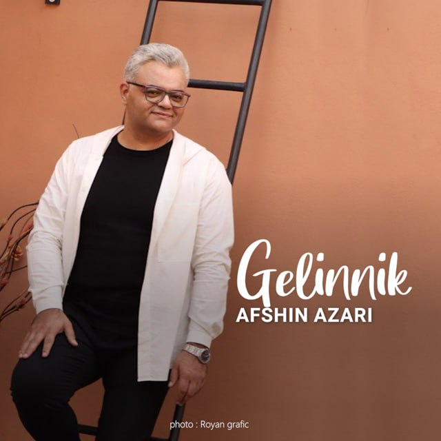 Afshin Azari – Gelinnik