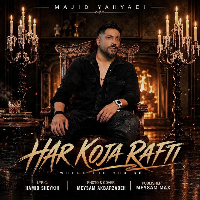 Majid Yahyaei – Har Koja Rafti