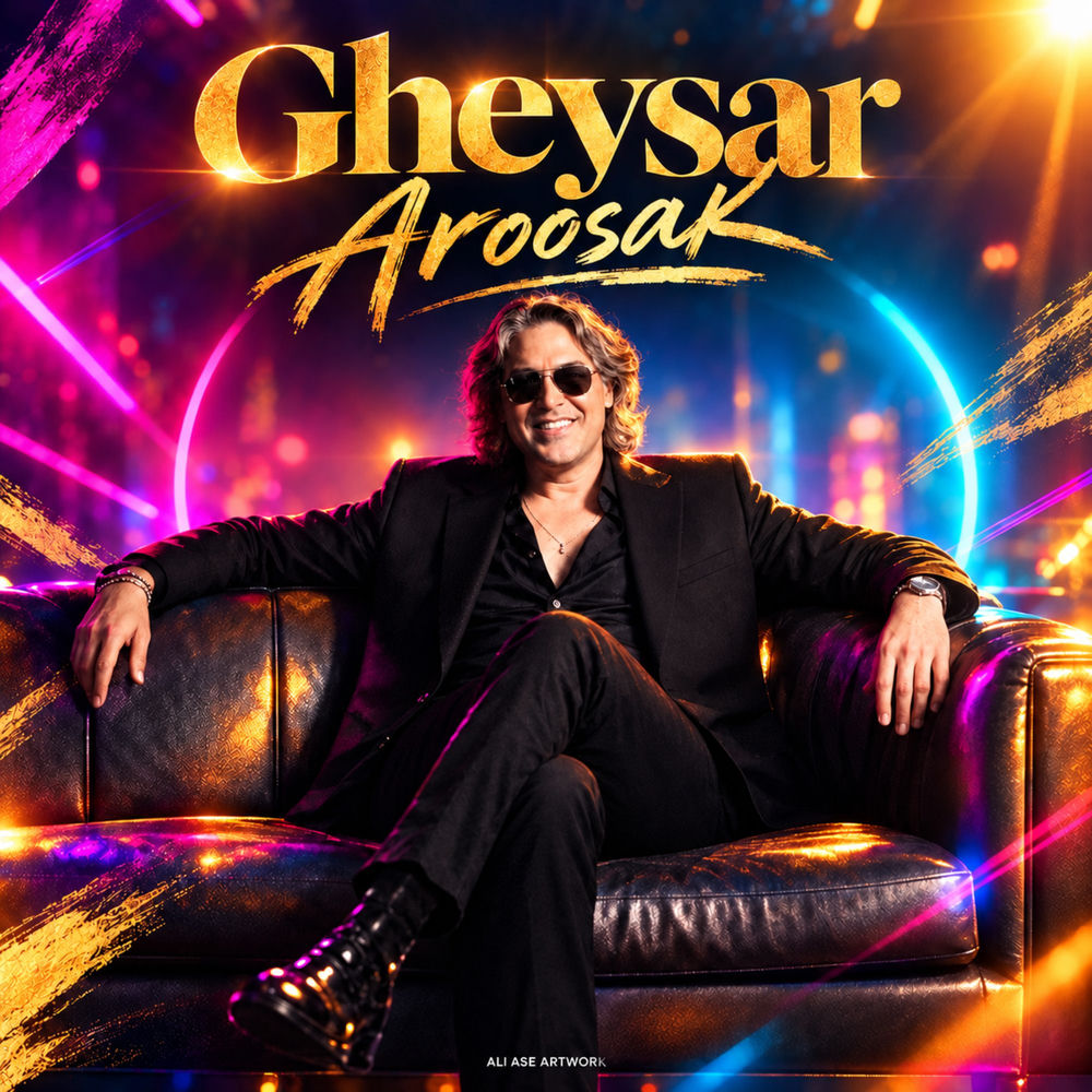 Gheysar – Aroosak