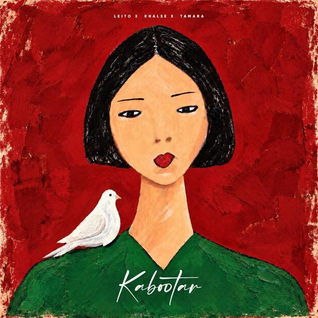Behzad Leito & Sepehr Khalse & Tamara – Kabootar